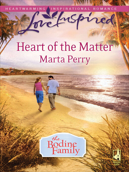 Title details for Heart of the Matter by Marta Perry - Available